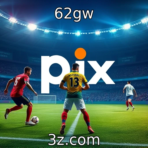 62gw Como o Pix Revolucionou as Apostas Online no Brasil